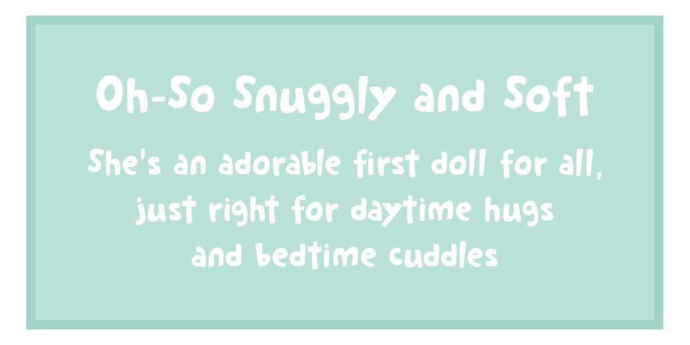 Soft & Snuggly Dolls on our shelf